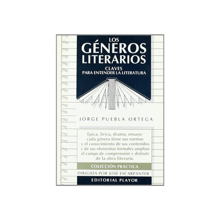 Los géneros literarios. Claves para entender la literatura. Colección Práctica